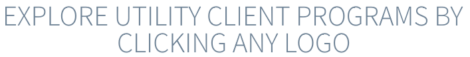EXPLORE UTILITY CLIENT PROGRAMS BY CLICKING ANY LOGO