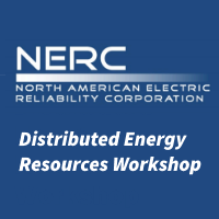 NERC Distributed Energy Resources Workshop
