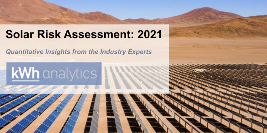 2021 Solar Risk Assessment Report: Data insights to mitigate financial, operating and natural catastrophe risk
